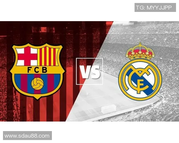 巴塞罗那对阵皇家马德里的门票信息及购票攻略分享